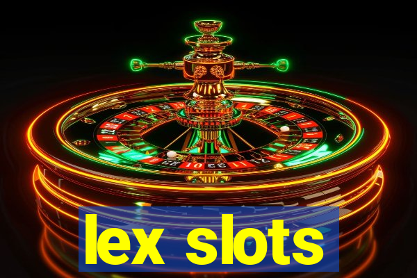 lex slots